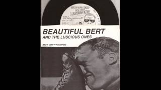 Beautiful Bert and the Luscious Ones - S/T 7 Inch on Beer City Records 1995 - Punk Shock