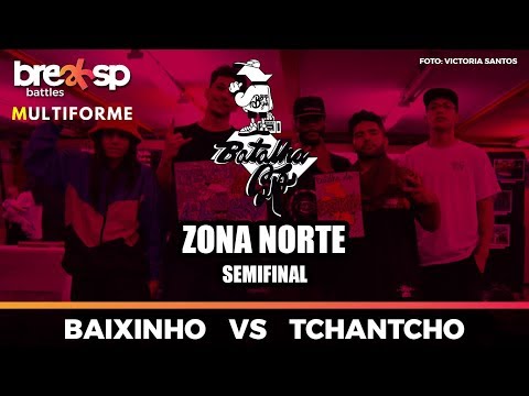Baixinho vs Tchantcho - Semifinal - Batalha SP - Zona Norte - BreakSP Battles