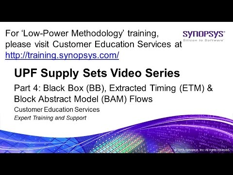 UPF Supply Sets Series - Part 4:  Black Box, Extracted Timing & Block Abstract Model Flows