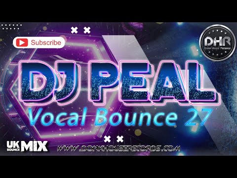 Dj Peal - Vocal Bounce 27 - DHR