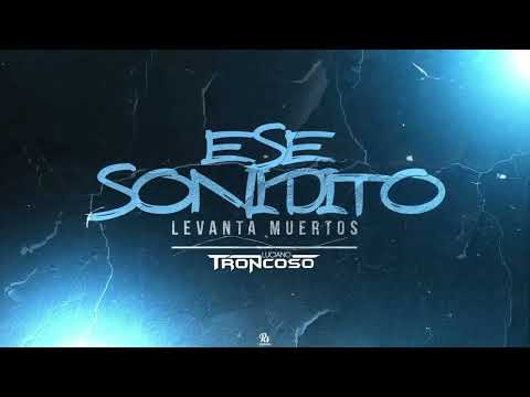 ESE SONIDITO LEVANTA MUERTOS ⚰️ Dj Luciano Troncoso (#guaracha #aleteo #tendencia)