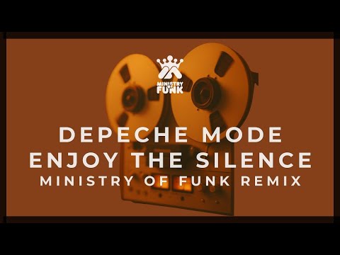 Depeche Mode – Enjoy The Silence (Ministry Of Funk Rework) 🎧✨