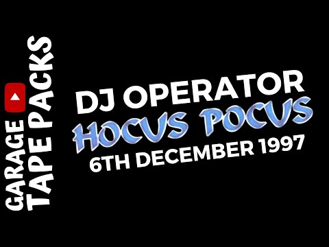 DJ Operator | Hocus Pocus | 6th December 1997 | Garage Tape Packs