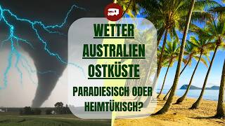 Beste Reisezeit Australien Ostküste: Wetter- & Klima-Infos für Camper