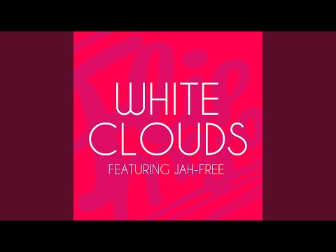 White Clouds (feat. Jah-Free)
