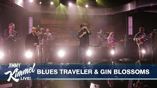 Blues Traveler &amp; Gin Blossoms – Run Around/Hey Jealousy (Medley)