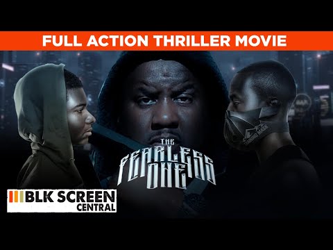 The Fearless One | Full Action Movie | Free HD Urban Thriller Film @BLKScreenCentral