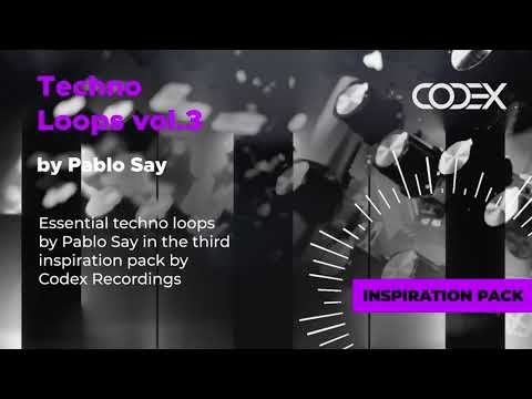 Codex presents Techno Loops vol.3 by Pablo Say (Inspiration Pack)