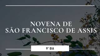 [9º Dia da Novena de São Francisco de Assis]