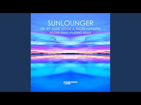 OK (Roger Shah Uplifting Extended Remix)