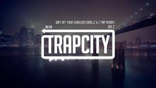 Jay Z - Dirt Off Your Shoulder (Brillz &amp; Z Trip Remix)