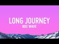 Rod Wave Long Journey Lyrics