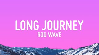 Download lagu Rod Wave - Long Journey (Lyrics) mp3 Download lagu Rod Wave - Long Journey (Lyrics) mp3