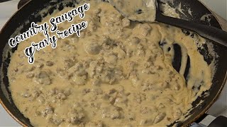 Ep 1: Country Style Sausage Gravy Recipe:  How To Make The BEST Southern Sausage Gravy