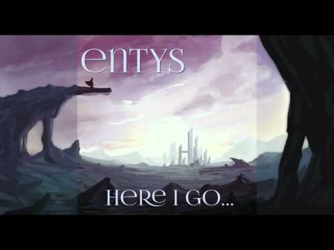 Entyse - Here I Go