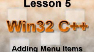 C++ Win32 Lesson 5: Adding Menu Items