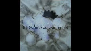 Activa - Be (What U Wanna Be)