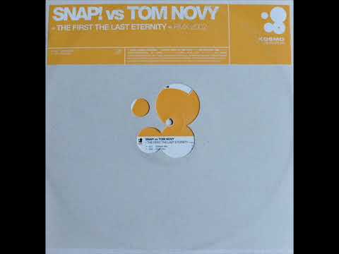 Snap! vs. Tom Novy ‎– The First The Last Eternity (2002 Mixes)