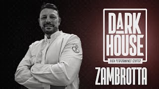 ZAMBROTTA - A ALTA PERFORMANCE + FARMACOLOGIA!!  | DarkHouse Cast #52