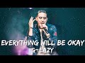 G Eazy Everything Will Be Okay Lyrics