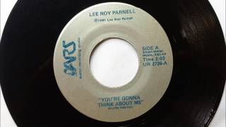 You&#39;re Gonna Think About Me , Lee Roy Parnell ,1981