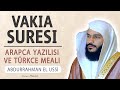 Vakia suresi anlamı dinle Abdurrahman el Ussi (Vakia suresi arapça yazılışı okunuşu ve meali)