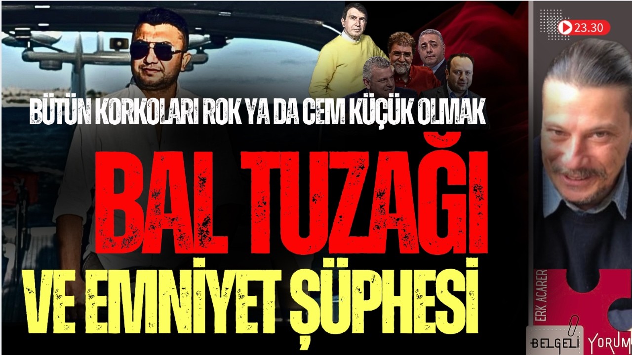 BAL TUZAĞI VE EMNİYET ŞÜPHESİ