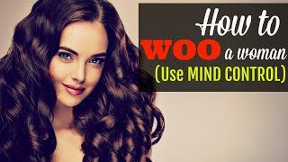 How To ✽Woo✽ A Woman