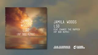 Jamila Woods - LSD feat. Chance The Rapper (RP Boo Remix)