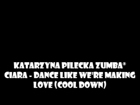 Katarzyna Pilecka Zumba - Dance Like We're Making Love (Cool Down) (36 weeks pregnant)