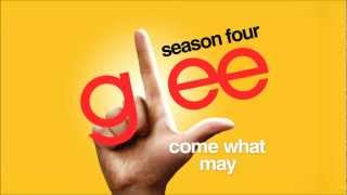 Come What May - Glee Cast [HD FULL STUDIO]