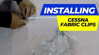 Installing Cessna Fabric Clips + Timelapse