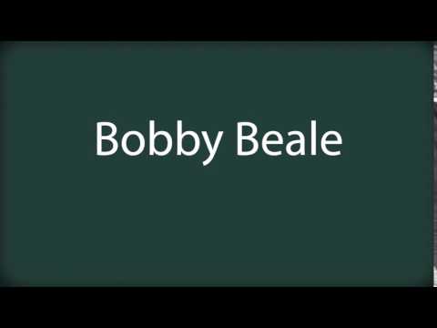 How to pronounce Bobby Beale