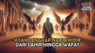 Download lagu Kisah Lengkap Nabi Khidir Dari Lahir Hingga Wafat |  Sejarah Islam | Full Live 24 jam mp3