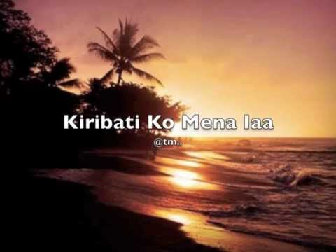 Kiribati Ko Mena Iaa - @tm..