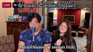 MARTIN NIEVERA &amp; twin VICKI duet - “Greatest Love Affair”