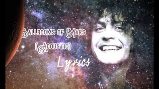 Marc Bolan ~ Ballrooms of Mars (Acoustic) lyrics