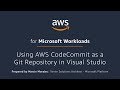 Integrate AWS CodeCommit With Visual Studio