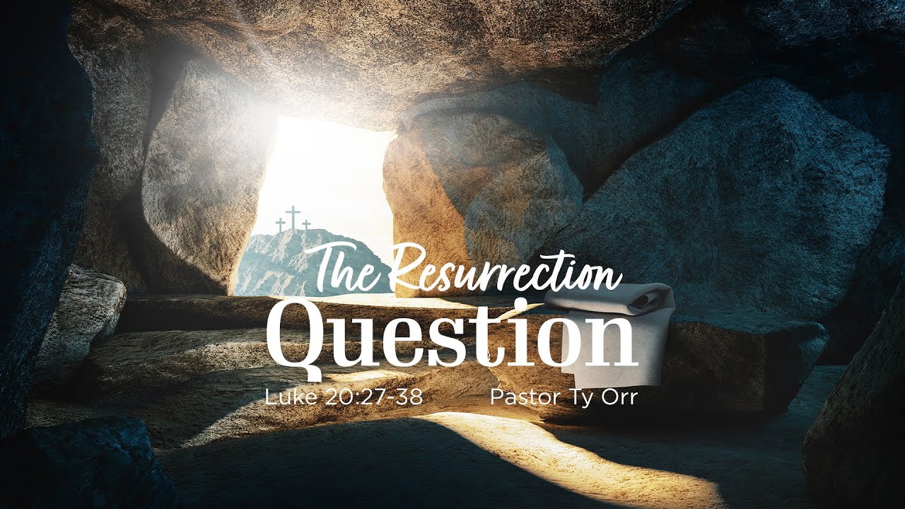 The Resurrection Question