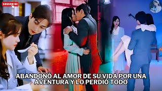 Abandonó al amor de su vida por una aventura y lo perdió todo #películas #drama #películas chinas