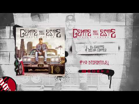 El Ghetto - Oscar Cortez - (Gente Del Este) - DEL Records 2018