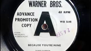 Northern - JAMES DARREN - Because You&#39;re Mine - WARNER BROS WB 5648 UK 1965 Easy Soul Dancer