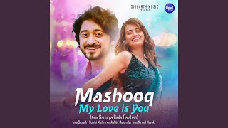 Mashooq My Love is You