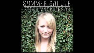 Summer Salute - Steph Macpherson