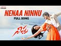 Nenaa Ninnu Full Song Nippu Telugu Movie Ravi Teja Deeksha Seth