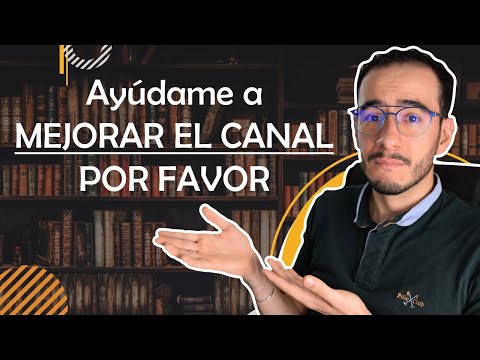 🙏AYUDAME a mejorar el canal POR FAVOR🙏 - Aprender a investigar