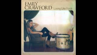 Emily Crawford - Did You Ever Love Me (Audio)