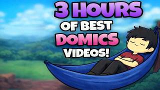 3 HOURS OF THE “BEST” DOMICS VIDEOS TO FALL ASLEEP TO!