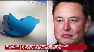 Elon Musk Says Twitter Bankruptcy Is Possible