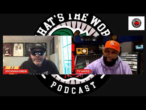 WHATS THE WORD PODCAST TY HAYEZ INTERVIEW